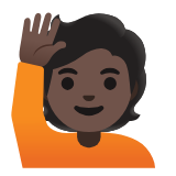 Google(Android) Person Raising Hand: Dark Skin Tone Emoji